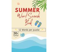 Summer Word Search Book: 60 Curated Grids Exploring Summer and Serenity of the Sea