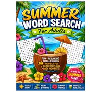 Summer Word Search for Adults: Large Print Puzzle Collection with 80+ Relaxing Summer Word Searches, Vacation-Inspired Themes, Beach Escapes, Stress ... Memory Boosting Fun, and Solutions Included.