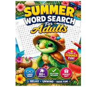 Summer Word Search For Adults: Large Print Summer-Themed Word Search Puzzles with Solutions for Relaxation, Travel, and Vacation Fun.