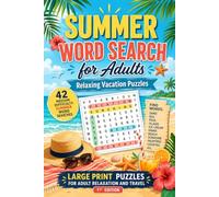 Summer Word Search for Adults: Relaxing Vacation Puzzles: 42 Medium Difficulty Summer Word Searches | Large Print Puzzles for Adult Relaxation and Travel (Word Find Books For Adults)
