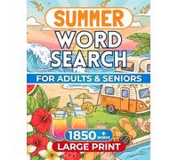 SUMMER WORD SEARCH For Adults & Seniors: LARGE PRINT Bright, Easy-To-Read Summer Fun Puzzles