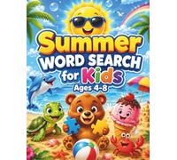 Summer Word Search for Kids Ages 4-8: Fun and Easy Word Search Puzzles for Preschool, Kindergarten and Early Readers | Large Print Summer Activity Book for Boys and Girls