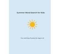 Summer Word Search for Kids: Fun and Easy Puzzles for Ages 6-8