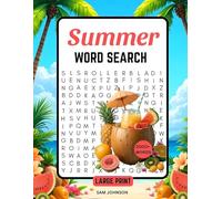 Summer Word Search Large Print: 100 Fun and Challenging Summer Puzzle Book for Teens, Adults & Seniors |130 Pages | Relaxing Word Find Game Book with ... Gift For Vacation's, Holiday's And Free time
