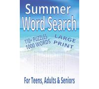 Summer Word Search: Large Print Word Search with Easy to Read Print about Summer, Puzzle Book for Adults , Brain Games : 6x9 inches: 110+ ... and Relaxation (Summer Themed Word Search)