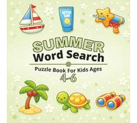 Summer Word Search Puzzle Book for Kids Ages 4-6: Fun and Easy Summer-Themed Word Search Puzzles for Preschool and Kindergarten Kids