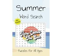 Summer Word Search Puzzle Book: Word Search Book with Easy to Read Prints About Summer Theme, Sunny, Sunshine and More | 6X9 Inches, 110 Pages | 50+ ... for Vacations, Holidays, and Free Time