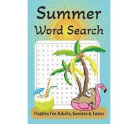 Summer Word Search Puzzle Book: Word Search with Easy to Read Print about Summer, The Beach, Vacation and More | 6x9 inches, 110 pages | 55+ Puzzles...Gifts for Holidays, Vacations and Free Time