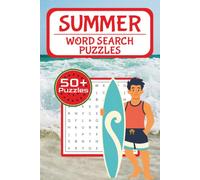 Summer Word Search Puzzle Book: Word Searches with Easy-to-Read Print About Beaches, Sunshine, Vacations, Camping, Ice Cream, Barbecues, Ocean Fun & ... Relaxation (Seasonal Word Search book Series)