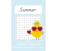 Summer Word Search Puzzle Book: Word Searches with Easy to Read Print about Summer, Summertime Magic, Summer Nostalgia and More | 6x9 inches, 110 ... for Vacations, Holidays and Free Times