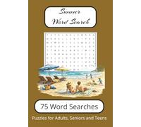 Summer Word Search Puzzle Book: Word Searches with Easy to Read Print about Summer, the beach, vacation, and More | 6x9 inches, 150 pages|75 Puzzles...Gift for Holidays, Vacations and Free Time!