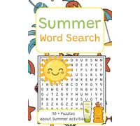 Summer Word Search: Summer Word Search: 50 + Word Searches for Adults, Seniors & Teens I Easy to read print I 6 X 9 Inches I 112 pages