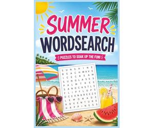 Summer Wordsearch: Summer Wordsearch Puzzlebook: For Teens, Adults and Seniors | Challenge Your Brain with summer themed Puzzles