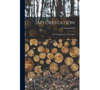 Summerbell - Afforesaion he Unemployed and he Land - New paperback o - X555z