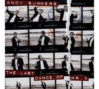 Summers, Andy - Last Dance of Mr. X
