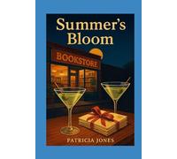 Summer's Bloom: 1 (In Seasons: Love Blooms In Every Season)