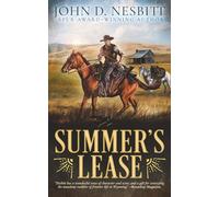 Summer's Lease: A Western Adventure: A Classic Western Adventure