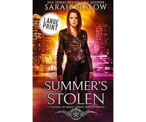 Summer's Stolen: A Large Print Supernatural Law Enforcement Urban Fantasy: 2 (Seasons of Magic)