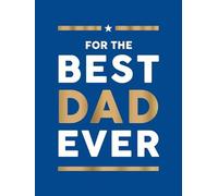 Summersdale Publishers For the Best Dad Ever Hardback Book Summersdale Publishers Multicolor