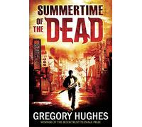 Summertime of the Dead