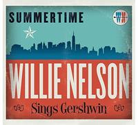 Summertime: Willie Nelson Sings Gershwin by Willie Nelson (2016-05-04)