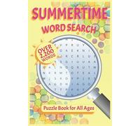 Summertime Word Search Puzzle Book: Word Searches with Easy to Read Print about Summer, Sunshine, Outdoors and More | 6x9 inches, 96 pages | 75+ Puzzles … Gift for Vacations, Holidays and Free Times