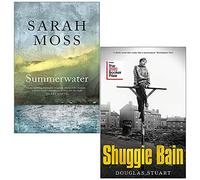 Summerwater By Sarah Moss & Shuggie Bain By Douglas Stuart 2 Books Collection Set
