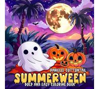 Summerween Bold and Easy Coloring Book: Spooky, Cute & Creepy Groovy Halloween Images for a Happy Holiday - Perfect for Kids and Adults (Spooky Coloring Books)