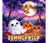 Summerween Bold and Easy Mini Coloring Book: Spooky, Cute & Creepy Groovy Halloween Images for a Happy Holiday - for Kids and Adults ( Pocket Sized Version ) (Spooky Coloring Books)