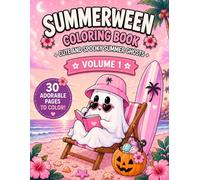 Summerween Coloring Book: Cute & Spooky Summer Ghosts: Volume 1: Adorable Ghosts, Tropical Treats, and 30 Single-Sided Pages to Color