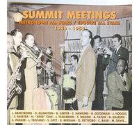 Summit Meetings - Metronome & Esquire All Stars : 1939-1950