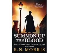 Summon Up the Blood: 1 (Detective Silas Quinn Mysteries) (Detective Silas Quinn Mysteries, 1)