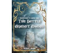 Summoned To Baha-Mar, The Battled Against Anansi: Bahamian Folklore