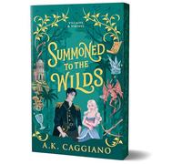 Summoned to the Wilds (Deluxe Edition): 2 (Villains & Virtues)