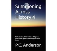 Summoning Across History 4: Thirty Practices, Thirty Entities - A Rigorous Stress-Test of Jacques Vallée’s Adaptive Control System: 6 (From Summoning to Jacques Vallee’s theories)