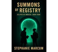 Summons of the Registry (Eclipse of Worlds)