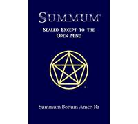 SUMMUM: Sealed Except to the Open Mind