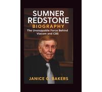 Sumner Redstone Biography: The Unstoppable Force Behind Viacom and CBS
