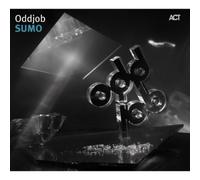 Sumo - Oddjob by Oddjob (Daniel Karlsson Goran Kajfes Per "Rusktrask" Johansson Peter Forass Jan Robertson)