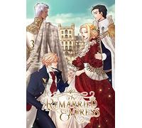 The Remarried Empress, Vol. 3: (REMARRIED EMPRESS GN)