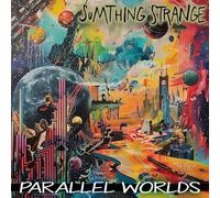 Sumthing Strange - Parallel Worlds