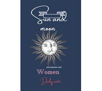 Sun and moon notebook for women daily write: 120 pages, Journal for women who love sun and moon, Lined Journal