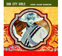 Sun City Girls - Carnival Folklore Resurrection Vol. 13: 98.6 Is Death