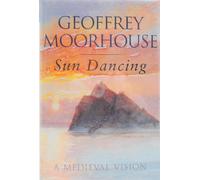 Sun Dancing: A Medieval Vision