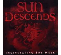 Sun Descends - Incinerating The Meek