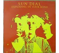 Sun Dial - EXPLODING IN YOUR MIND 12 INCH (12" VINYL SINGLE) UK UFO 1990