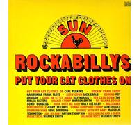 SUN feat.Carl Perkins, Roy Orbison, Ray Harris, Jerry Lee Lewis - Sun Rockabillys, Put Your Cat Clothes On [Vinyl] SUN feat.Carl Perkins, Roy Orbison, Ray Harris, Jerry Lee Lewis