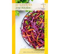 Sun Food Live Kitchen: The Wellness City Series - Book 3