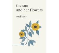 SUN & HER FLOWERS By Rupi Kaur (Paperback) (9781471165825)