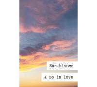 Sun-Kissed and so in Love: 6x9 128p Paperback Journal Notebook